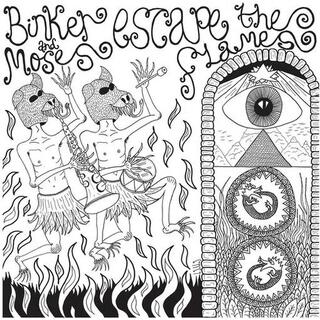 BINKER AND MOSES - Escape The Flames