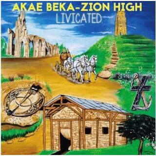 AKAE BEKA - ZION HIGH - Livicated