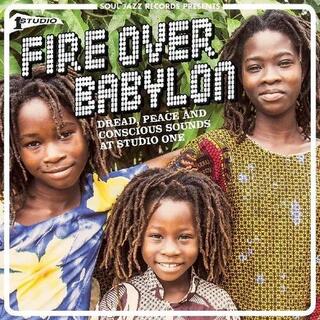 SOUL JAZZ RECORDS PRESENTS - Fire Over Babylon: Dread, Peace And Concious Soun