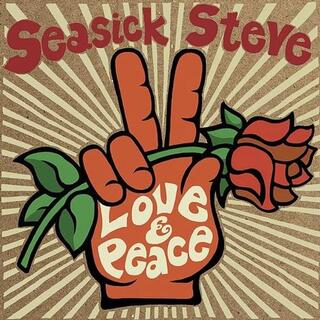 SEASICK STEVE - Love &amp; Peace