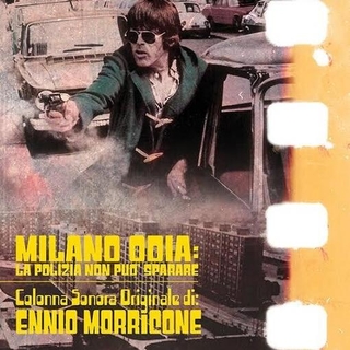 ENNIO MORRICONE - Milano Odia: La Polizia Non Puo Sparare / O.S.T.
