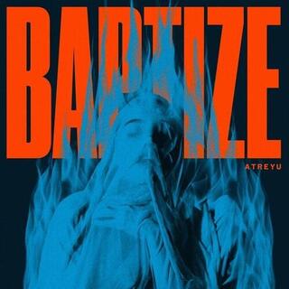 ATREYU - Baptize