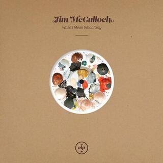 JIM MCCULLOCH - When I Mean What I Say