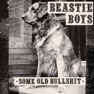 THE BEASTIE BOYS - Some Old Bullshit