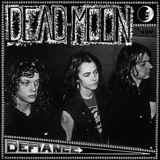 DEAD MOON - Defiance