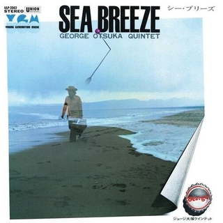 GEORGE OTSUKA QUINTET - Sea Breeze