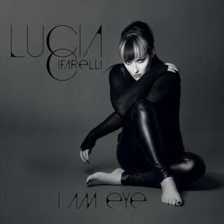 LUCIA CIFARELLI - I Am Eye -ltd/coloured-