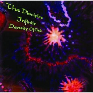 DISCIPLES THE - Infinite Density Of Dub