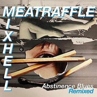 MEATRAFFLE - Abstinence Blues
