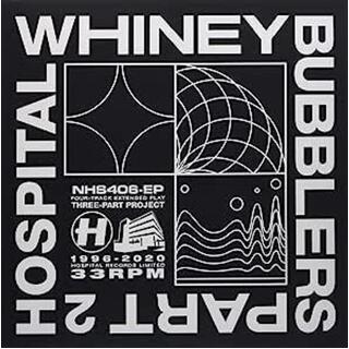 WHINEY - Bubblers - Part 2
