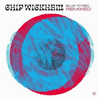 CHIP WICKHAM - Blue To Red Remixed [12in] (Transparent Vinyl, Limited)