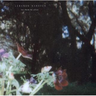 LEBANON HANOVER - Let Them Be Alien