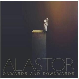 ALASTOR - Onwards & Downwards