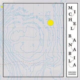 MICHEL BANABILA - Wah-wah Whispers