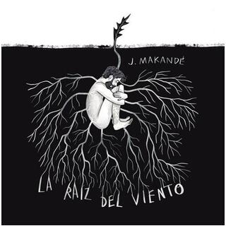 JUANITO MAKANDE - La Raiz Del Viento