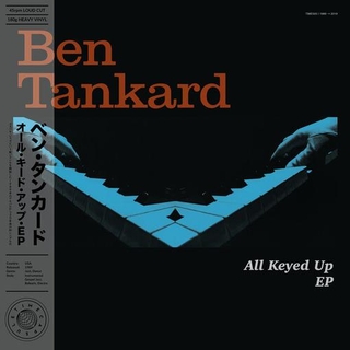 BEN TANKARD - All Keyed Up Ep