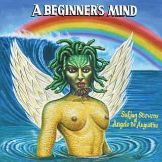 SUFJAN STEVENS &amp; ANGELO DE AUGUSTINE - A Beginner&#39;s Mind