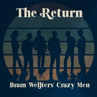BRAM WEIJTERS CRAZY MEN - The Return