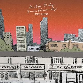 SCOTT LAVENE - Milk City Sweethearts