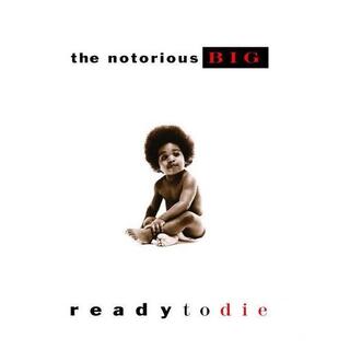 THE NOTORIOUS B.I.G. - Ready To Die