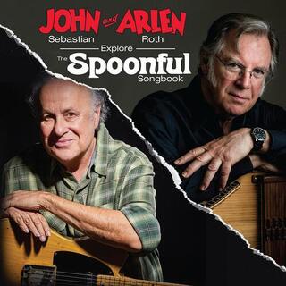 JOHN SEBASTIAN - John Sebastian And Arlen Roth Explore The Spoonful Songbook