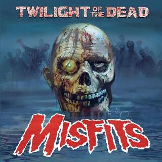 MISFITS - Twilight Of The Dead