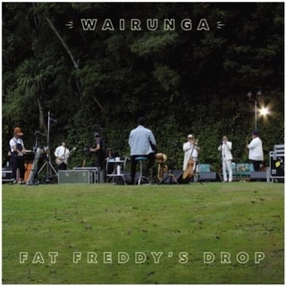 FAT FREDDY&#39;S DROP - Wairunga -gatefold-