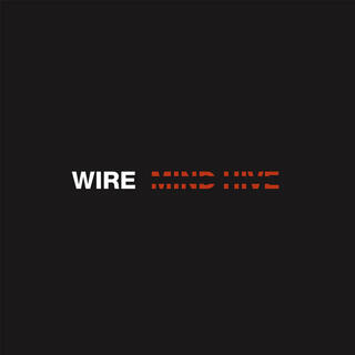 WIRE - Mind Hive (Indies Orange Embossed Sleeve)
