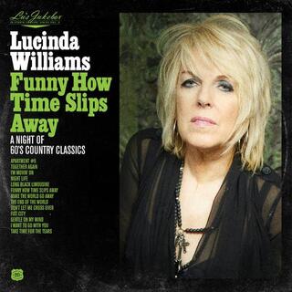 LUCINDA WILLIAMS - Lu&#39;s Jukebox Vol. 4: Funny How Time Slips Away: