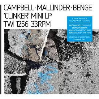 CAMPBELL MALLINDER BENGE - Clinker (Turquoise Vinyl)