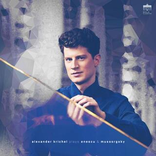 ALEXANDER KRICHEL - Enescu And Mussorgsky