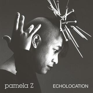 PAMELA Z - Echolocation (Natural Swirl Colored Vinyl)
