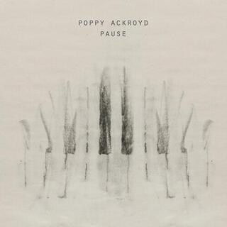 POPPY ACKROYD - Pause