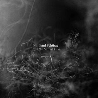 PAUL SCHÜTZE - The Second Law