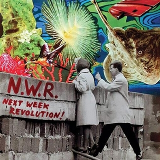 NEXT WEEK REVOLUTION - N.W.R. Next Week Revolution!