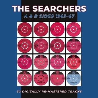 SEARCHERS - A &amp; B Sides 1963-1967