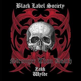 BLACK LABEL SOCIETY - Stronger Than Death (Reissue)