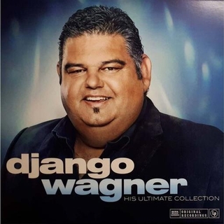 DJANGO WAGNER - His Ultimate Collection