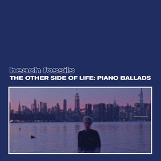 BEACH FOSSILS - The Other Side Of Life: Piano Ballads (Deep Sea Coloured Vinyl)