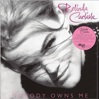 BELINDA CARLISLE - Nobody Owns Me (Limited White Coloured Vinyl)