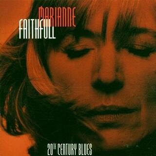 MARIANNE FAITHFULL - Twentieth Century Blues..