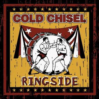 COLD CHISEL - Ringside (Limited Deluxe Edition Vinyl)