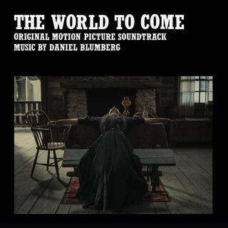 DANIEL BLUMBERG - The World To Come (Original Motion Picture Soundtrack)