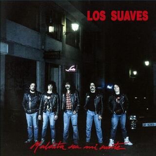 LOS SUAVES - Maldita Sea Mi Suerte
