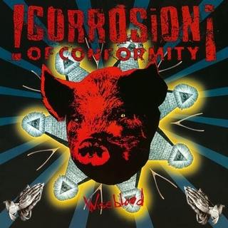 CORROSION OF CONFORMITY - Wiseblood (Vinyl)