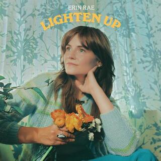 ERIN RAE - Lighten Up