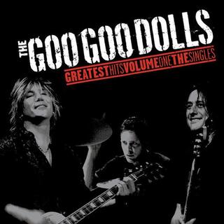 GOO GOO DOLLS - Greatest Hits Volume..