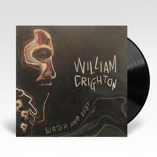 WILLIAM CRIGHTON - Water And Dust