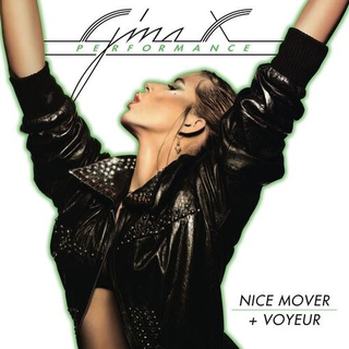GINA X PERFORMANCE - Nice Mover + Voyeur