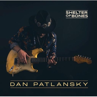 DAN PATLANSKY - Shelter Of Bones -hq-